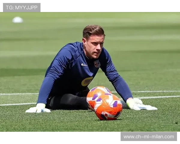 特尔施特根未来三大潜在下家曝光：谁将成为足坛新宠？